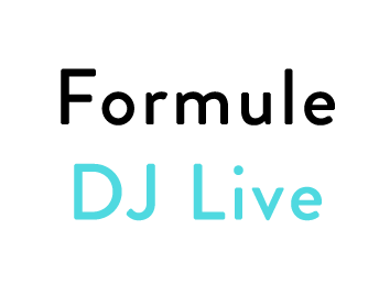 FORMULE DJ LIVE